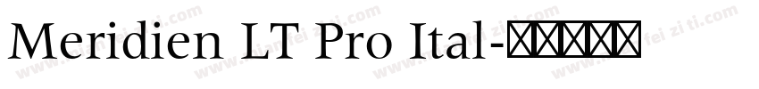Meridien LT Pro Ital字体转换